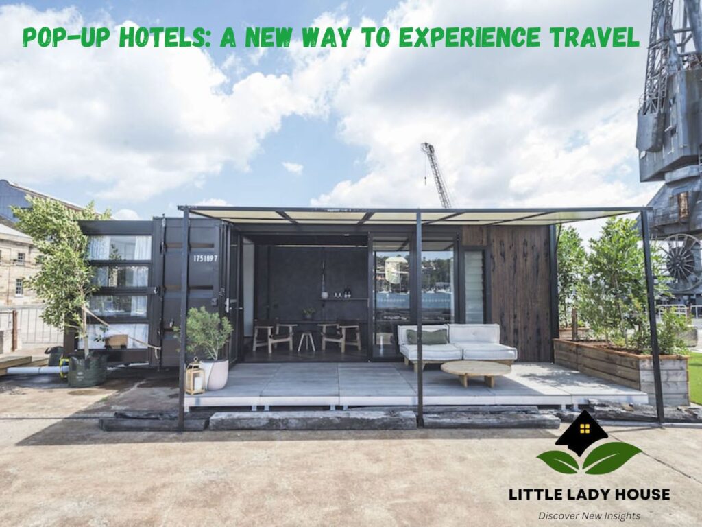 Pop-Up Hotels: A New Way to Experience Travel