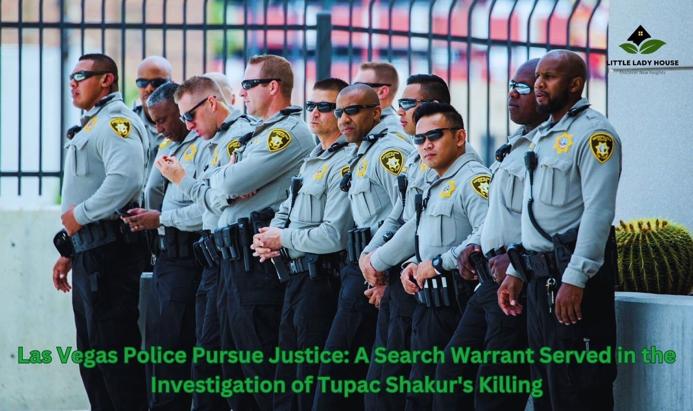 Las Vegas Police Pursue Justice: A Search Warrant Served in the Investigation of Tupac Shakur's Killing