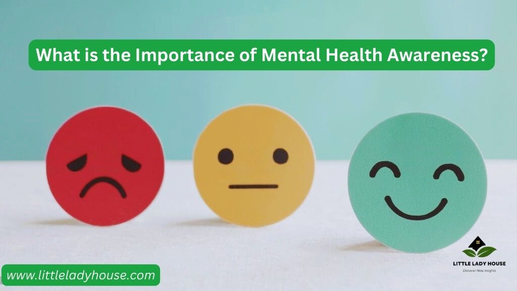 What is the Importance of Mental Health Awareness?