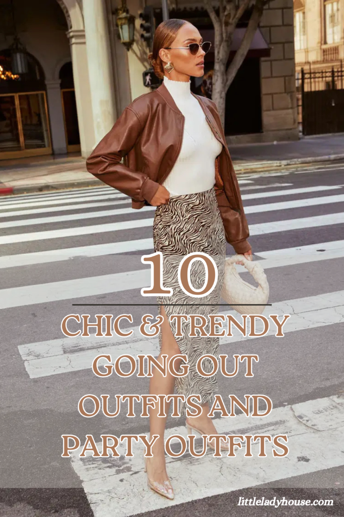 Chic & Trendy Going Out Outfits and Party Outfits